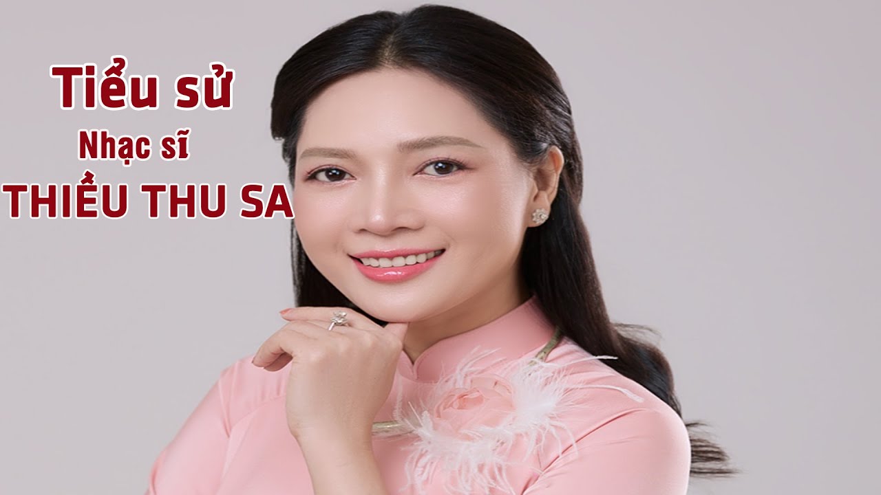Tiểu sử nhạc sĩ Thiều Thu Sa