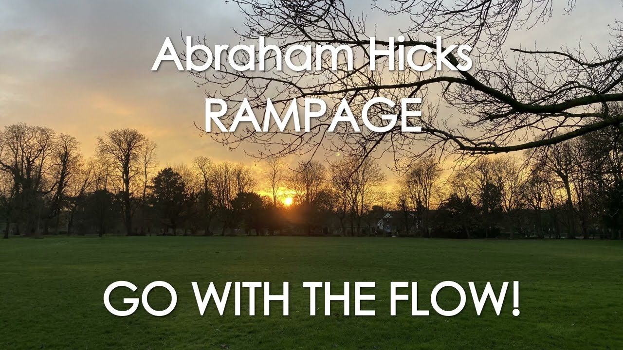 Abraham Hicks - GO WITH THE FLOW! With music (No ads)
