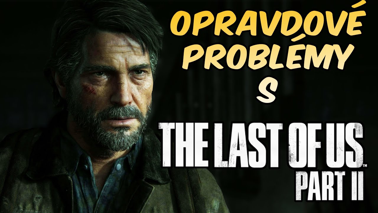Co je opravdu špatně s příběhem The Last of Us 2