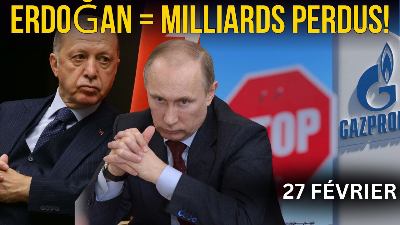 TURQUIE EN DANGER : COMMENT POUTINE A FAIT PERDRE DES MILLIARDS À ERDOGAN !