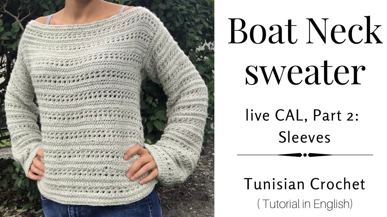 Live CAL, Part 2: Boat Neck Sweater Sleeves