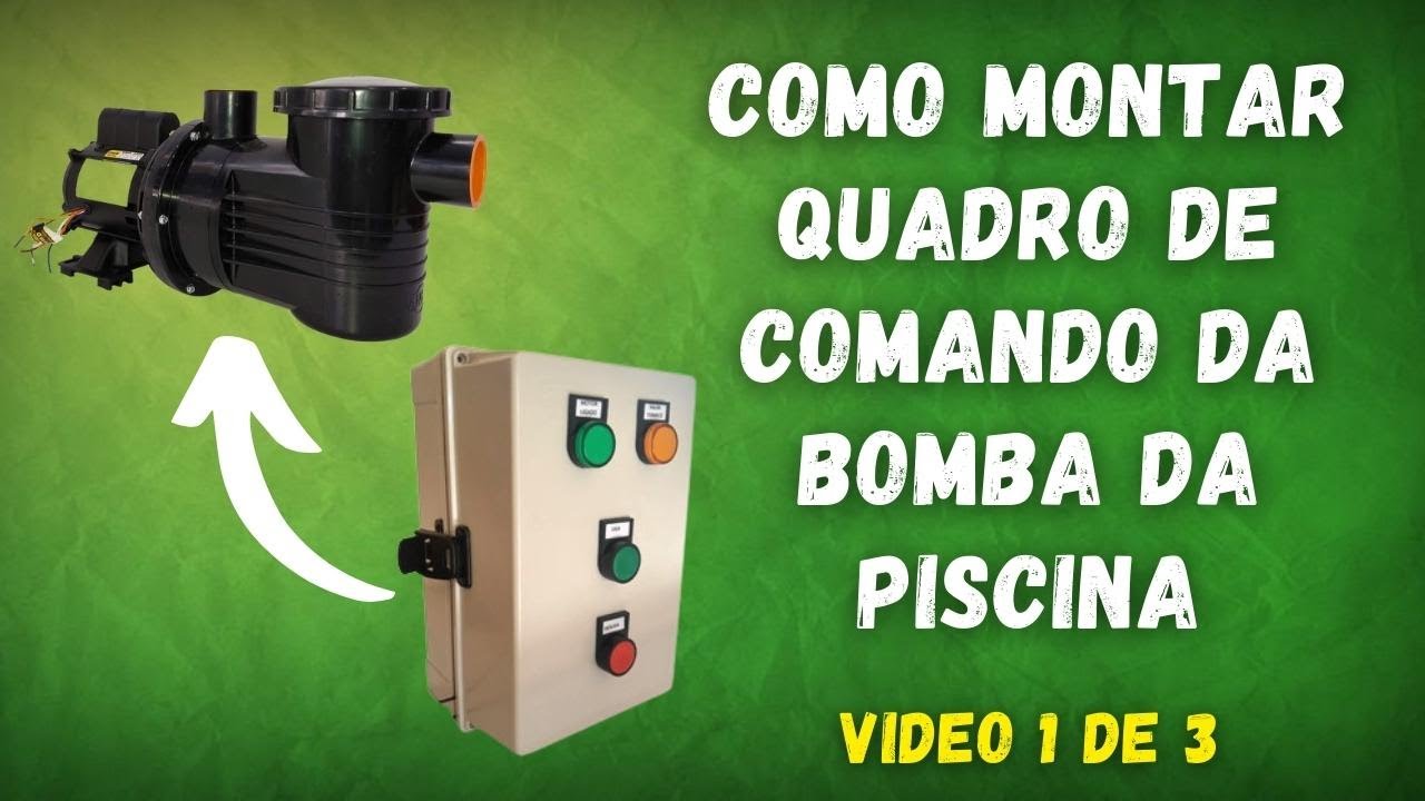 Como montar Quadro de Comando da Bomba da Piscina - vídeo 1 de 3