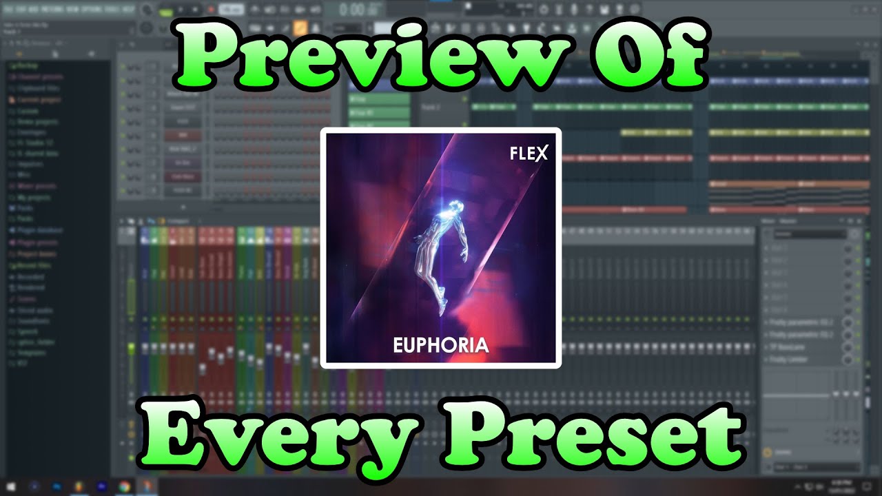 'Euphoria' [Flex Plugin] - Every Preset Preview - Listen Before You Buy! (Fl Studio)