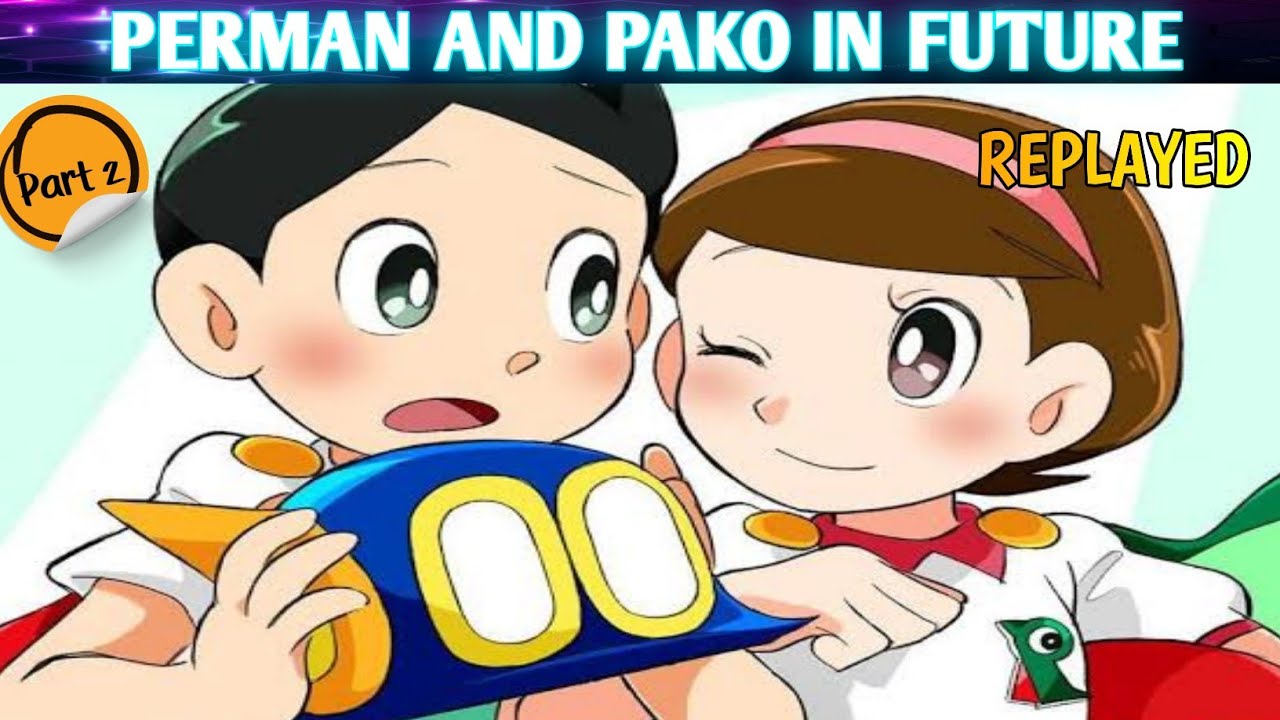 PERMAN AND PAKO IN FUTURE PART 2(REPLAYED) | PERMAN FAN MADE STORY #perman #fanmadestory #lovestory