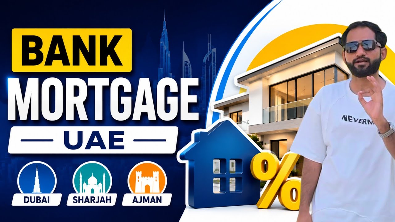 UAE Bank Mortgage Guide | Buy Property in Dubai, Sharjah & Ajman | Property Helpline UAE 