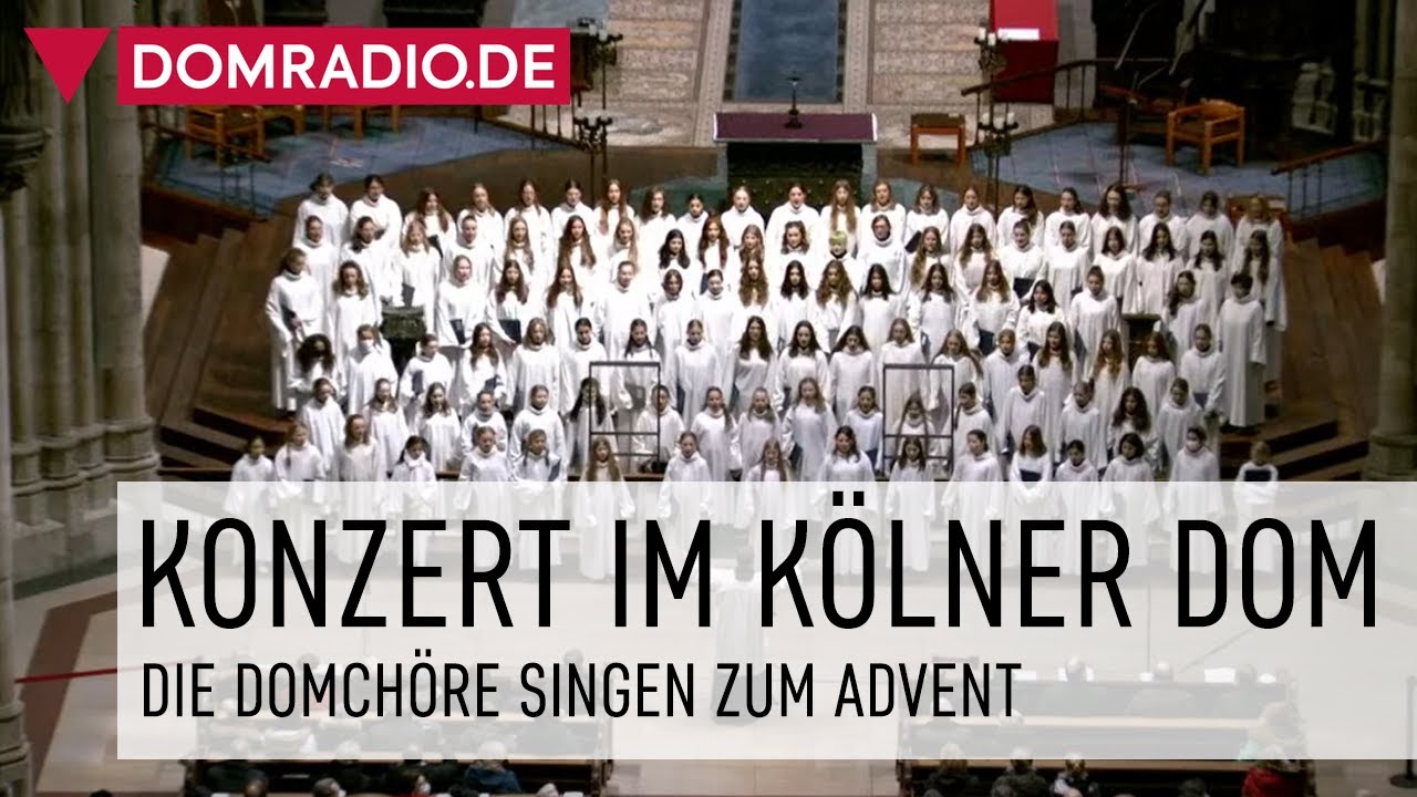KONZERT KÖLNER DOM - Die Domchöre singen zum Advent