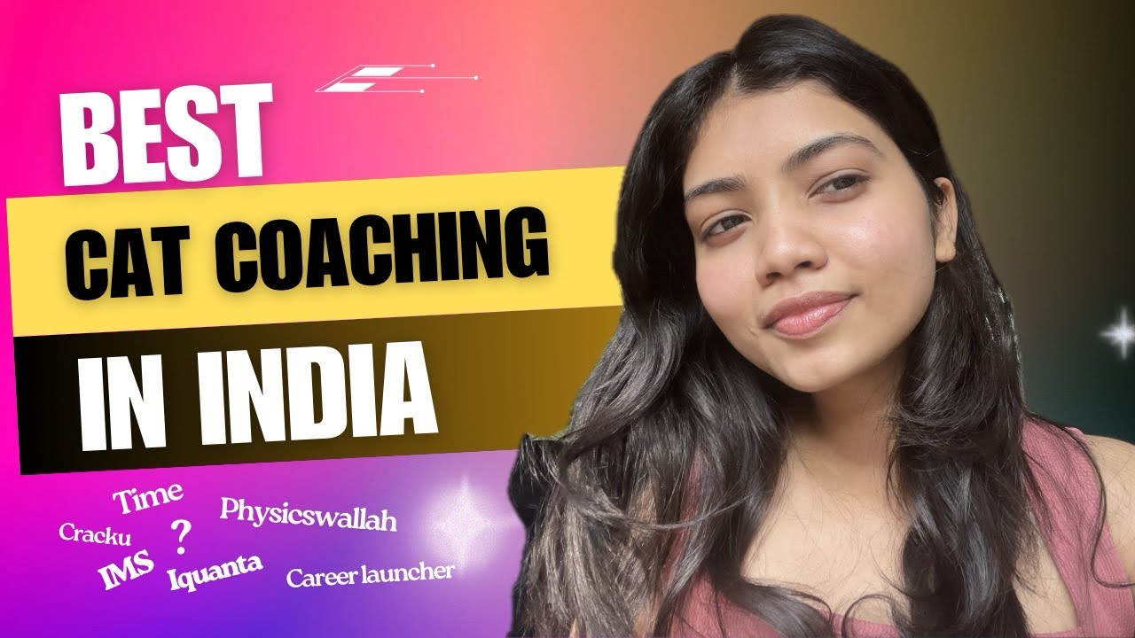 Best CAT Coaching in India - IIM Student Honest Review for CAT 2026 Aspirants