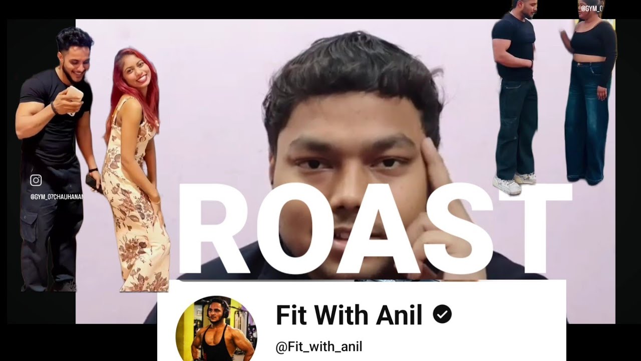 Real Life Roast #FITWITHANIL - Real Man