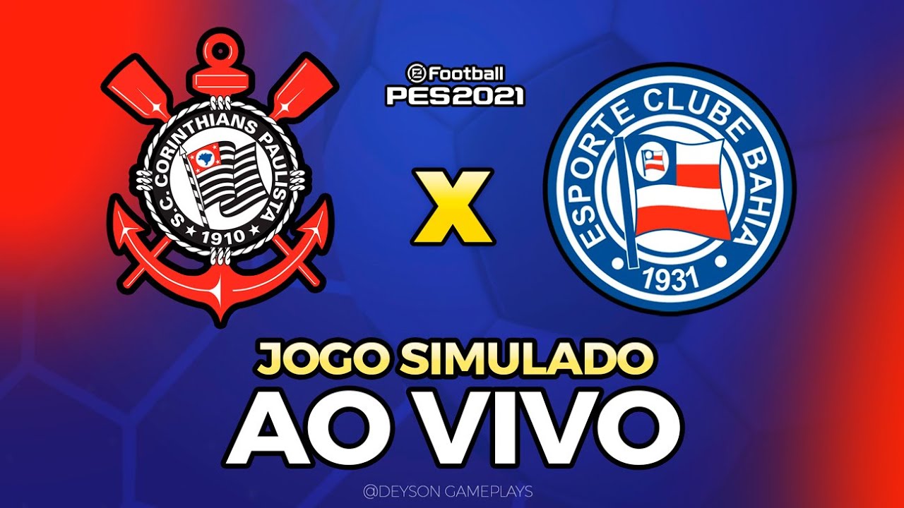 CORINTHIANS x BAHIA NO BRASILEIRÃO 2026 - PARTIDA SIMULADA PES 2021