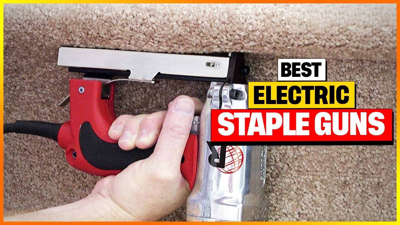 The Top 7 Electric Staple Guns of 2026 EXPOSED - [Best Reviews]