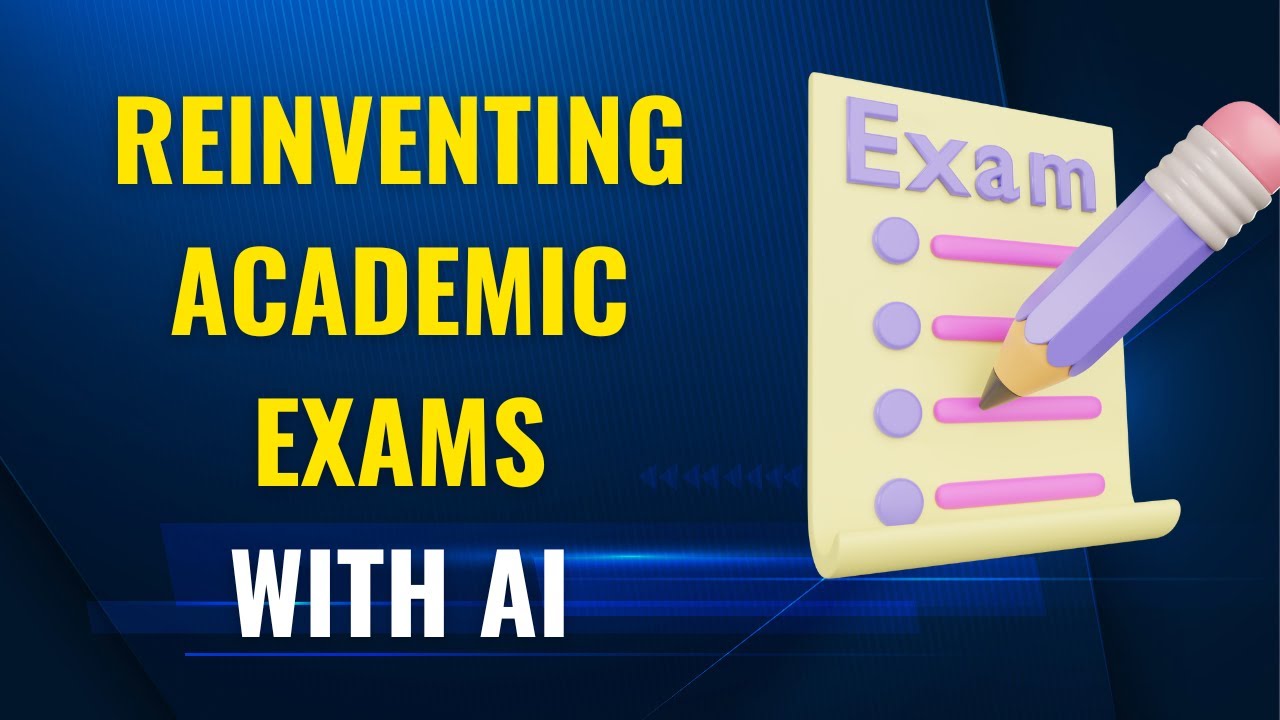 AI Is Reinventing University Exams: From Stress to Smarter Learning