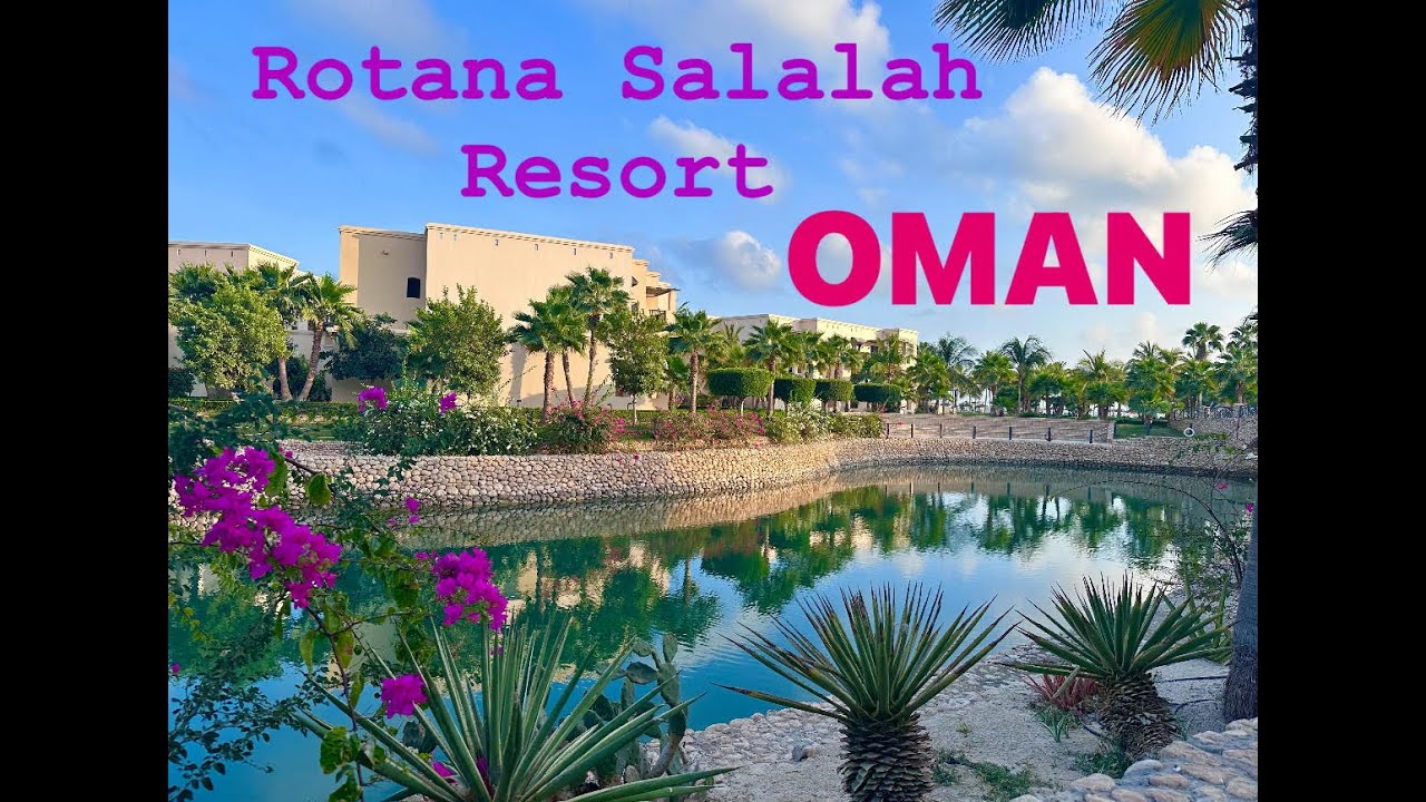 9. OMAN - Rotana Salalah Resort 2024