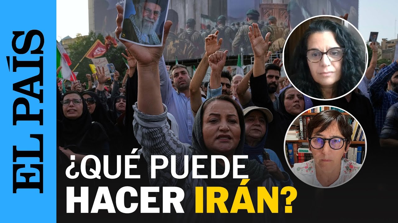 EE UU ATACA IRÁN | ¿Cómo reaccionará la gente en Irán tras los ataques? | EL PAÍS