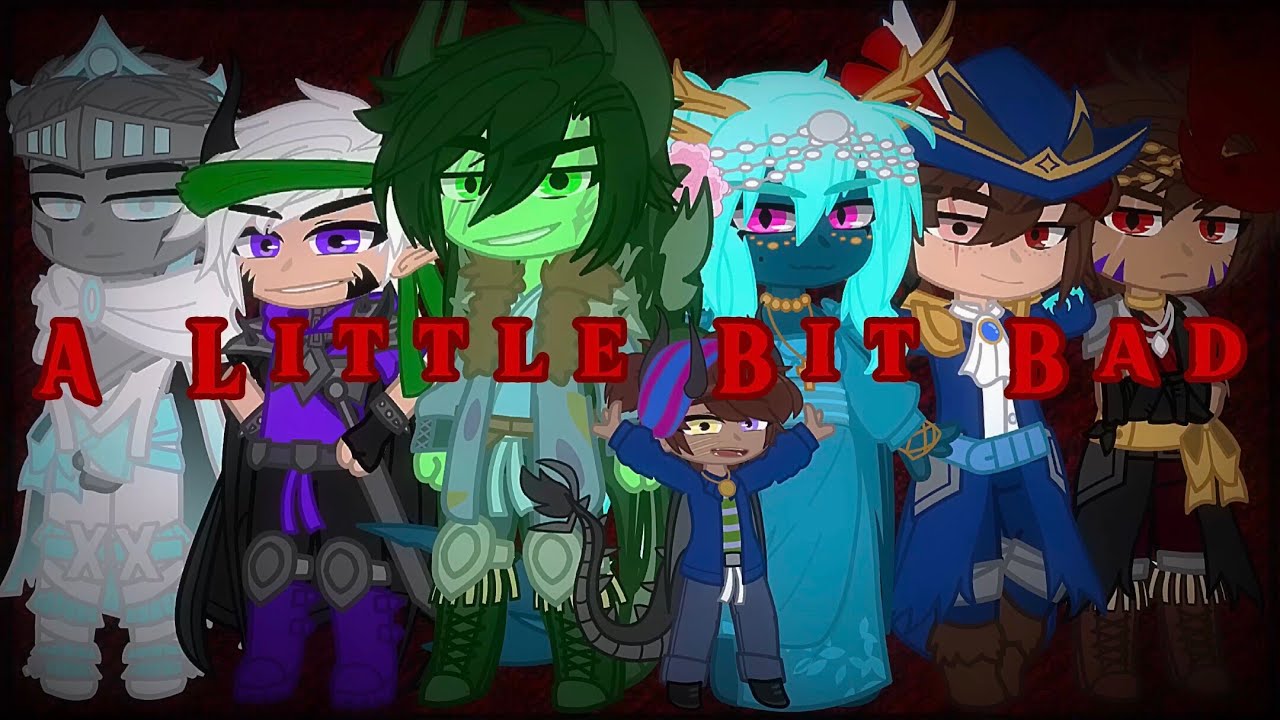 “A Little Bit Bad” | Ninjago AU | Villain AU | Song Parody (?) | Gacha Club