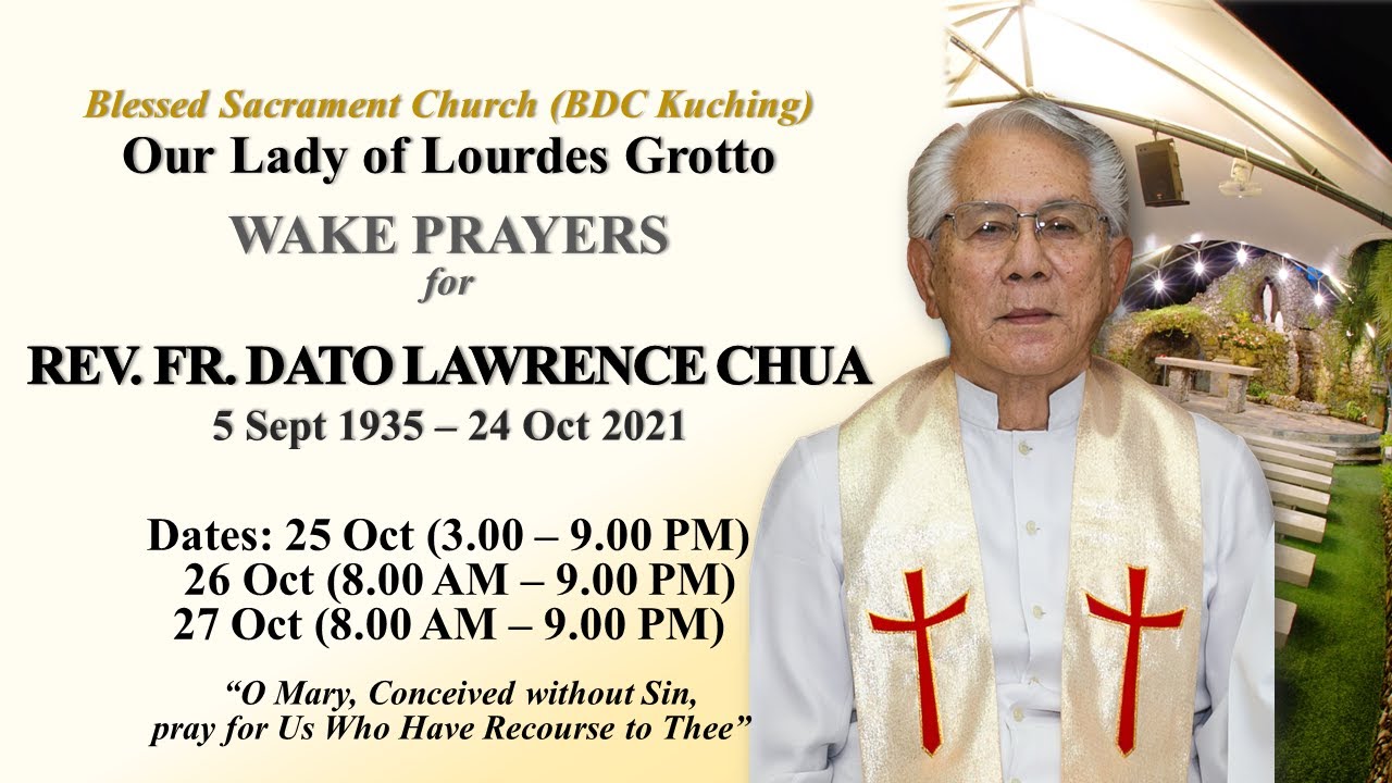 Wake Prayers for Rev Fr Dato Lawrence Chua (Monday, 25 Oct 2021)