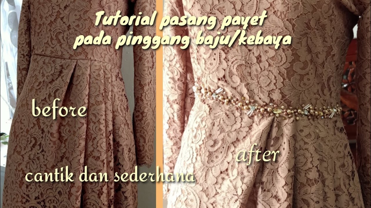 Tutorial memasang Payet di pinggang | Inspirasi model Payet pada pinggang kebaya