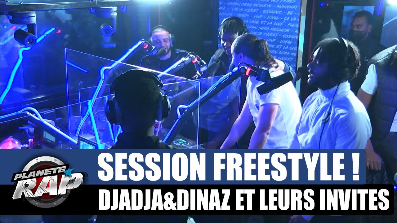 Grosse session freestyle de 40min avec Djadja & Dinaz et leurs invités ! #PlanèteRap