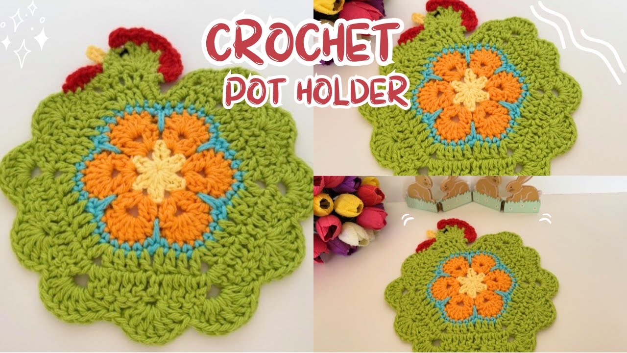 How to Crochet a Chicken Pot Holder – Perfect for Your Kitchen