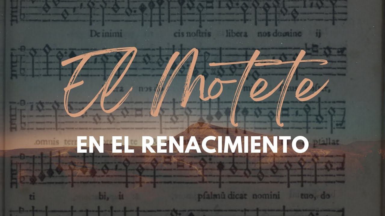 El motete en el Renacimiento