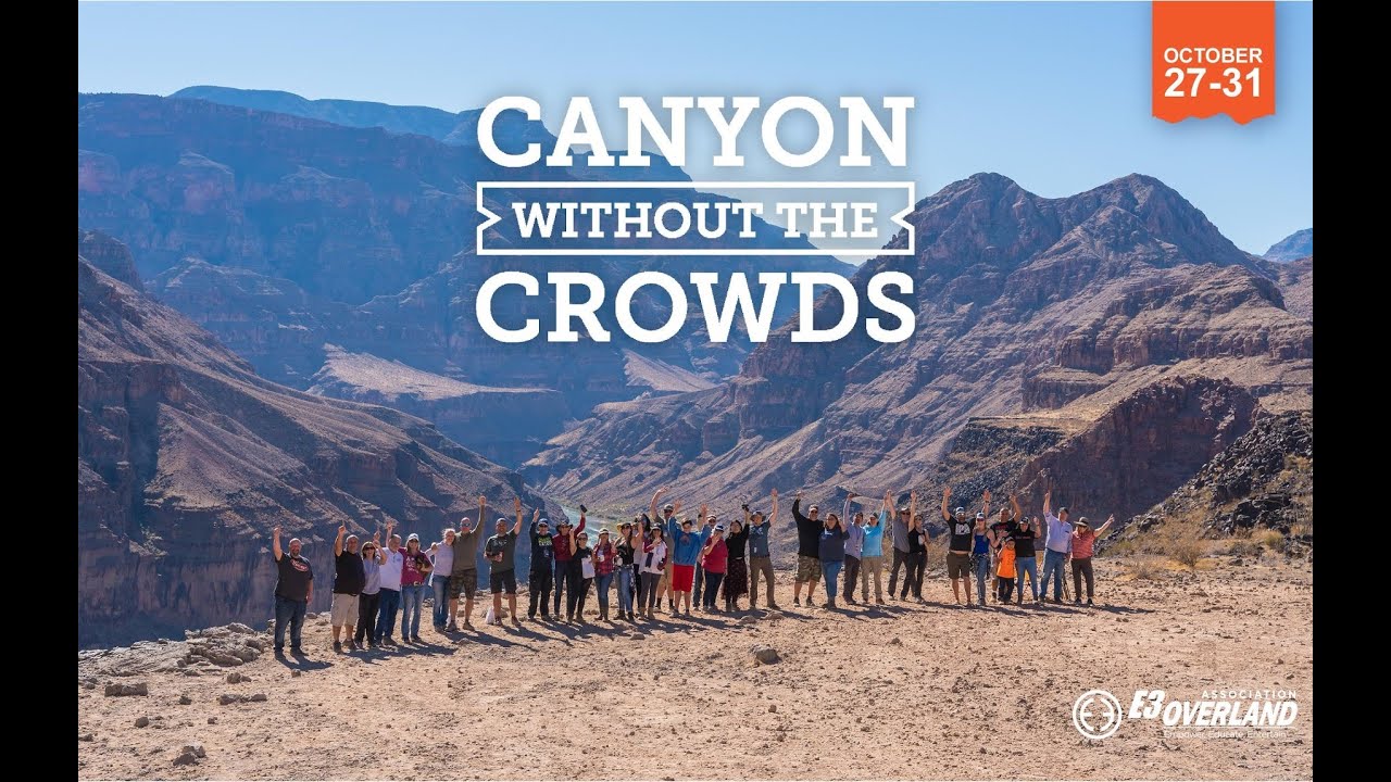 E3 Overland Canyon Without The Crowds 2021