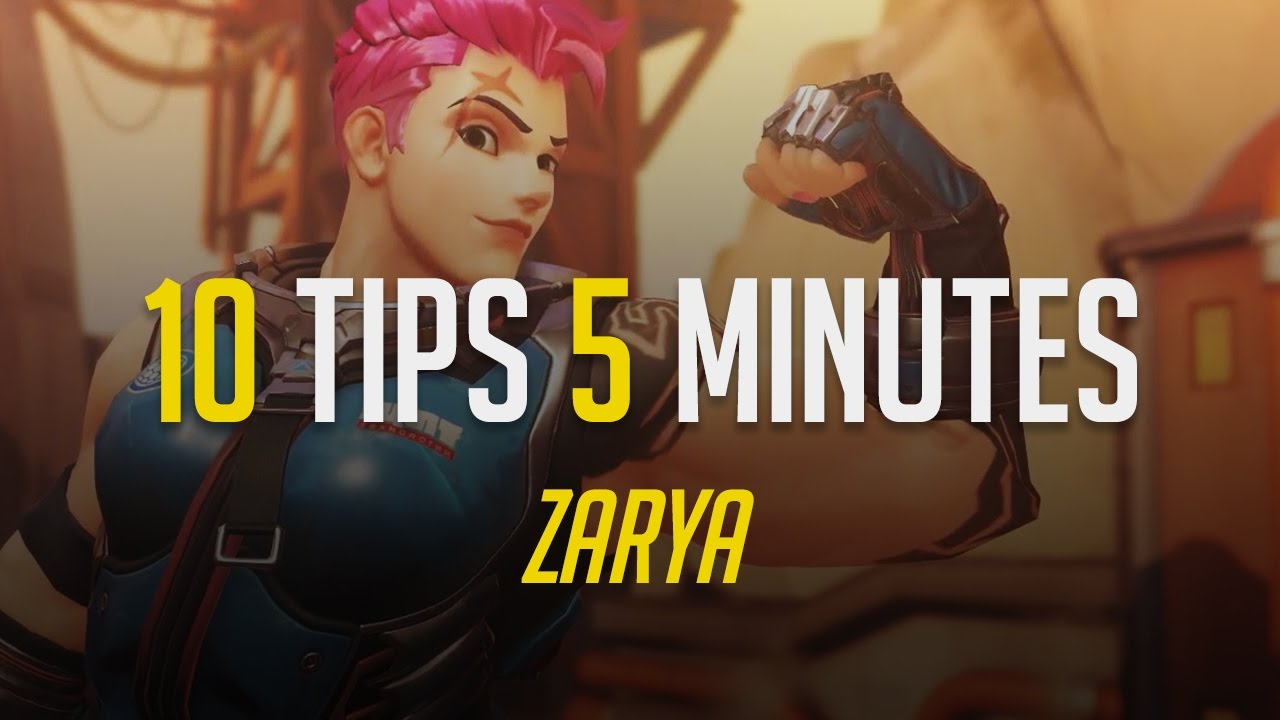 Overwatch | 10 Tips 5 Minutes - Zarya