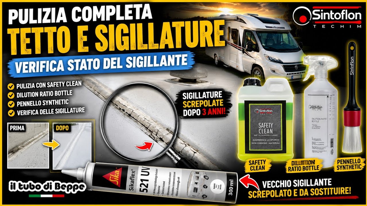 Pulizia e controllo sigillature tetto del Camper!
