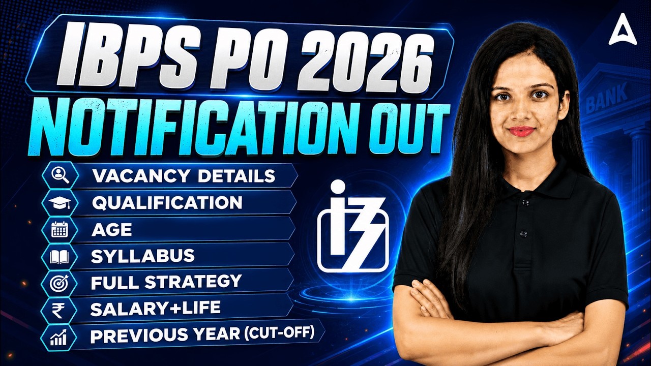 IBPS PO 2026 Notification OUT | Vacancy, Eligibility, Syllabus, Salary & Full Strategy