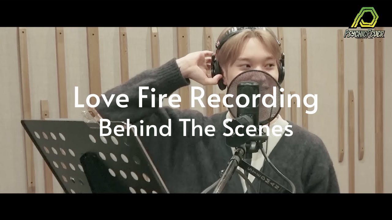 [PCF Behind] PSYCHIC FEVER - Love Fire Recording