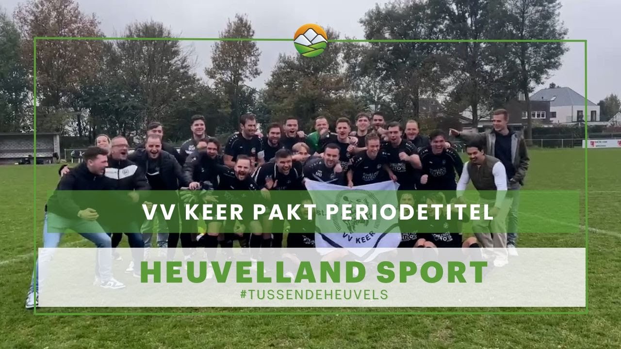 Heuvelland Sport: Feest bij VV Keer na pakken periodetitel