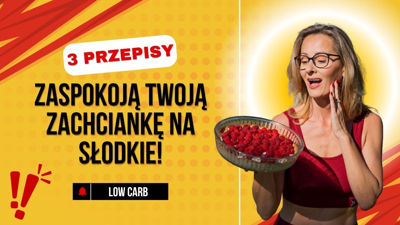 Słodkie, sycące i BEZ wyrzutów sumienia! 3 lunche LOW CARB na słodko
