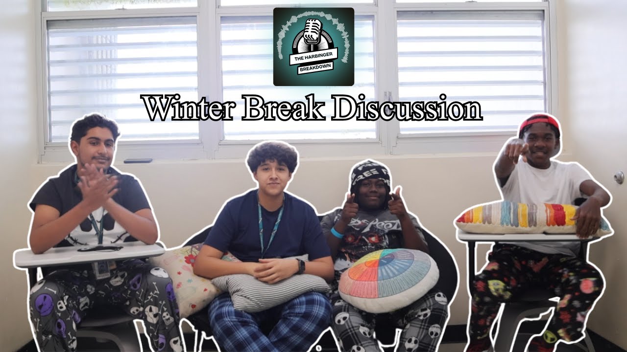The Harbinger Breakdown: Winter Break Discussion