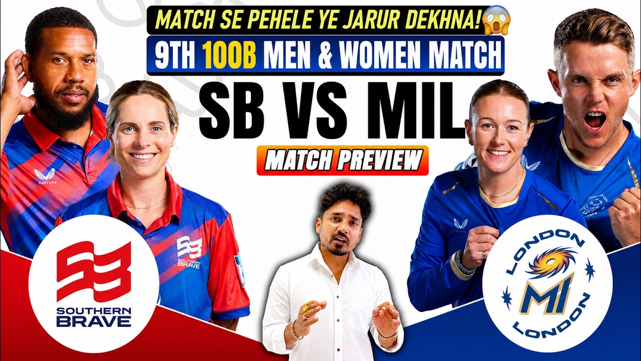 Southern Brave vs MI London, 9th 100 Balls | Men's and Women's Prediction | MIL vs SB | MILW vs SBW