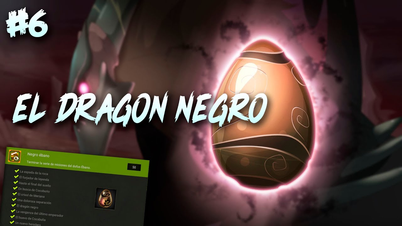 EL DOFUS ÉBANO #6 | El Dragón Negro