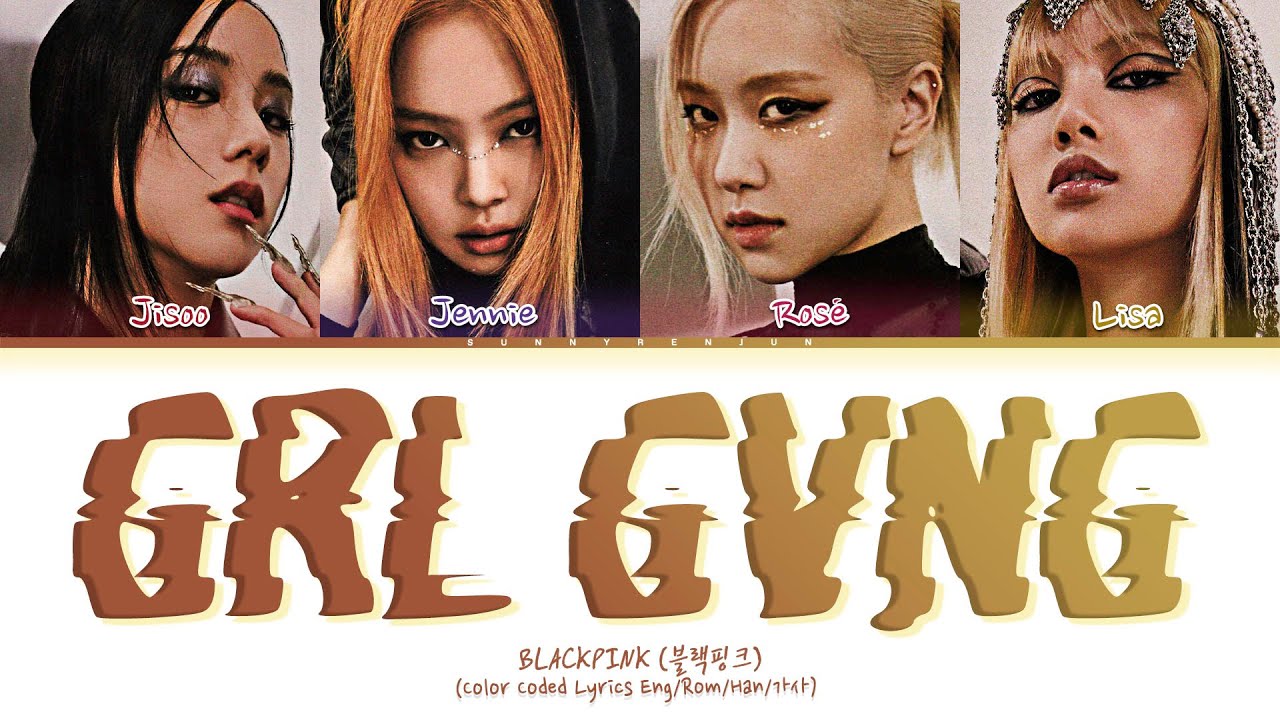 How would BLACKPINK sing GRL GVNG - XG ?