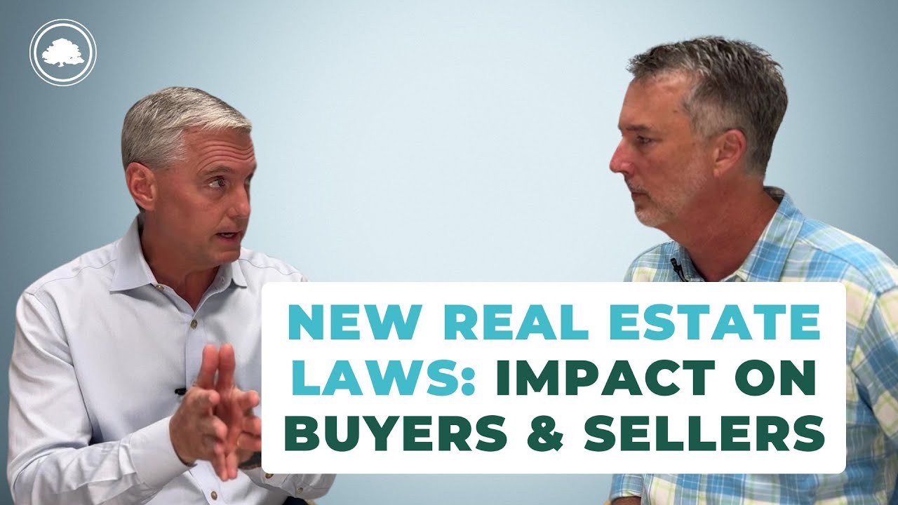 Real Estate Law Changes | Real Time Impact for Buyers, Sellers & Agents