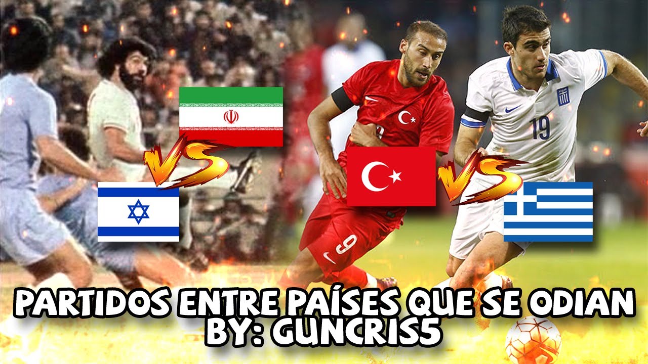 PARTIDOS de FÚTBOL entre PAÍSES QUE SE ODIAN