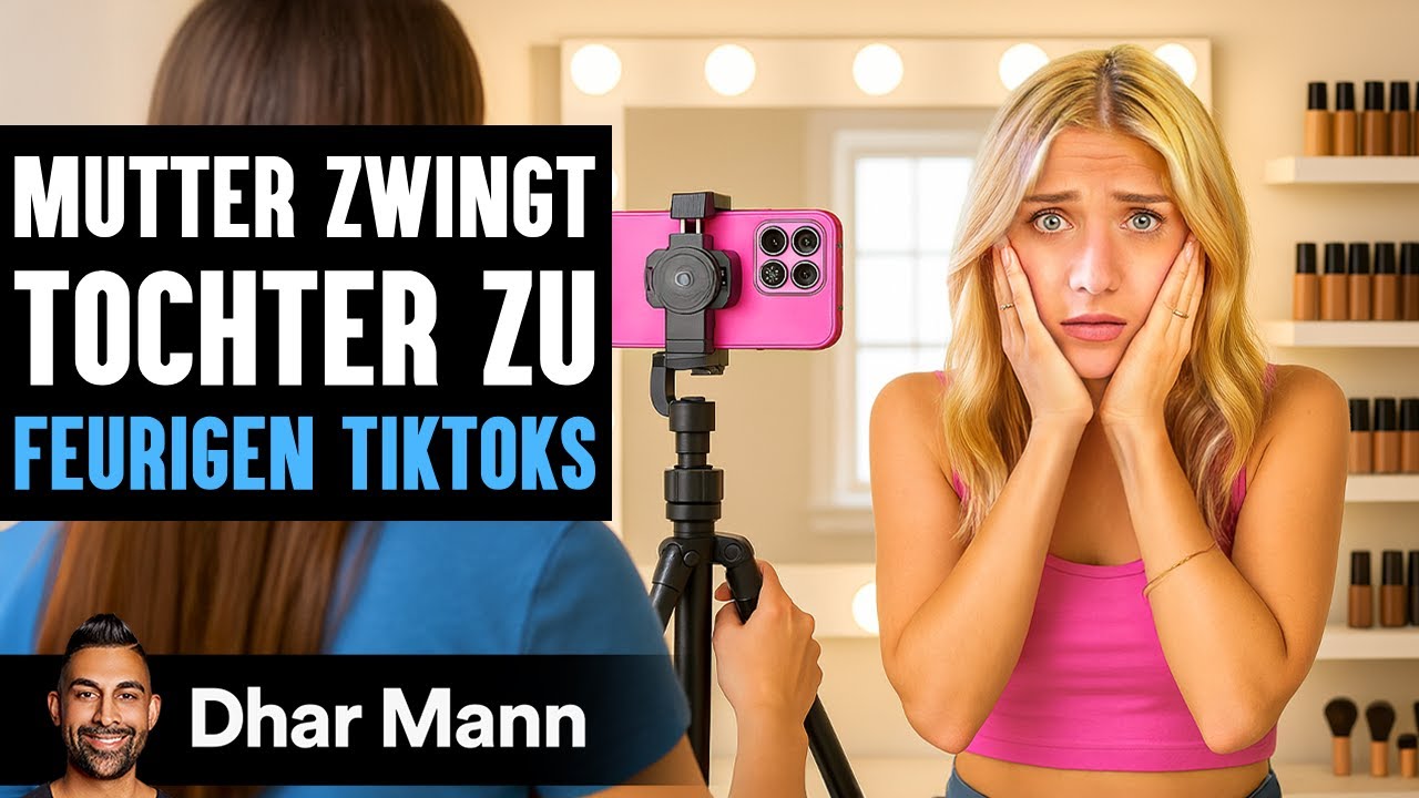 Eine Mutter Zwingt Ihre Tochter ZU FEURIGEN TIKTOKS | Dhar Mann Studios