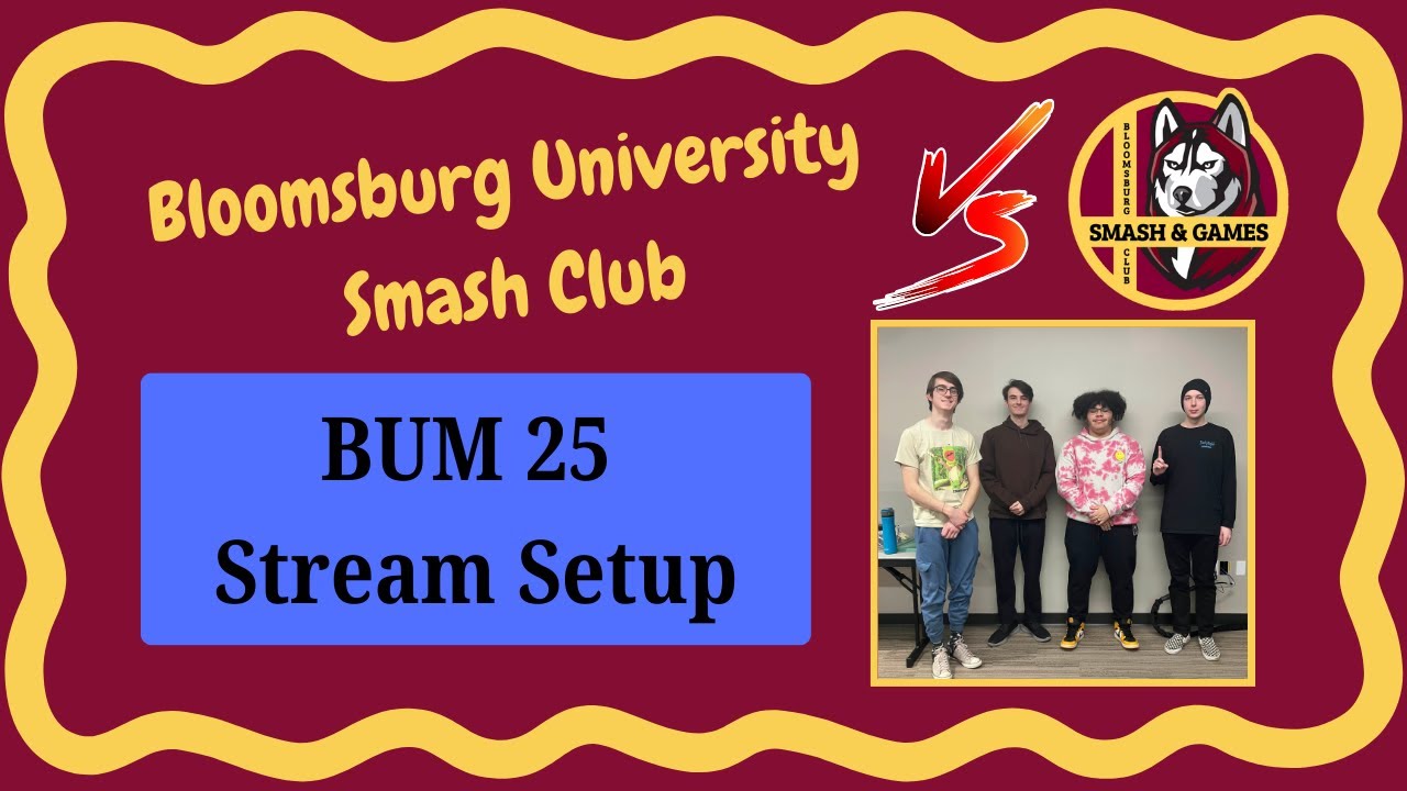 Bloomsburg BUM 25 - Stream Setup