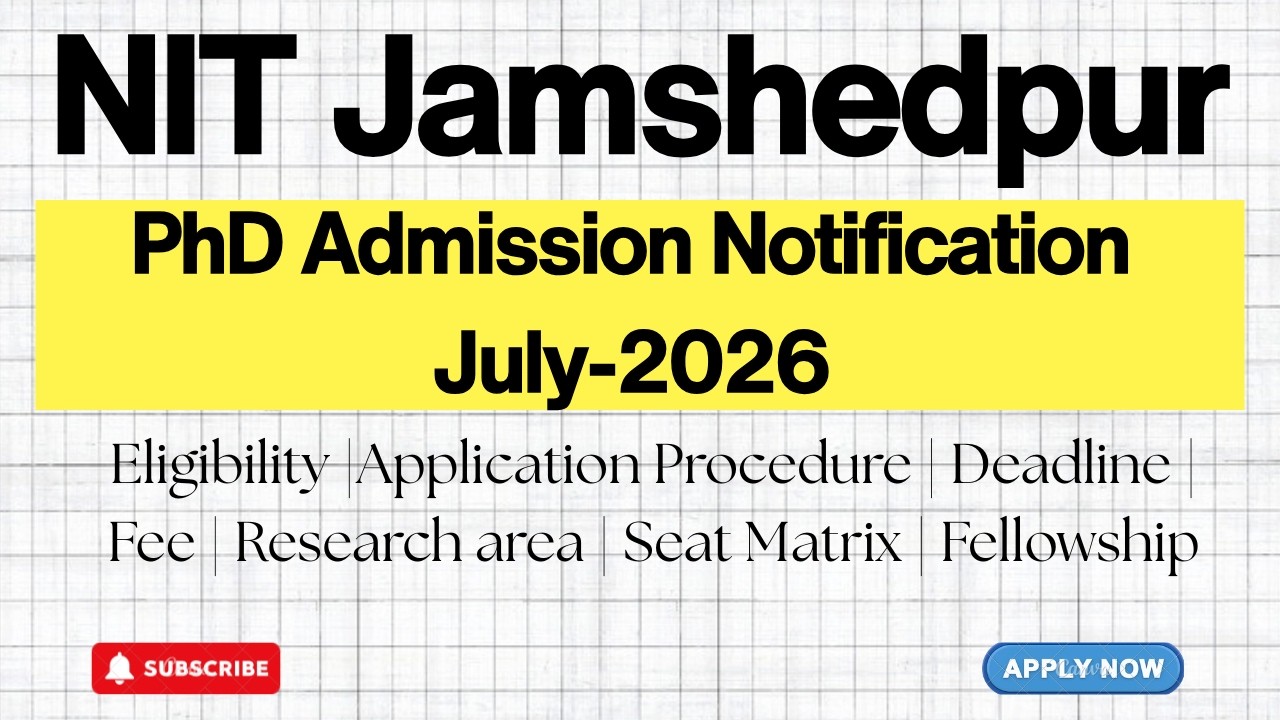 NIT Jamshedpur PhD Admission July 2026 | Eligibility, Dates, Fellowship | HustleWithRishu