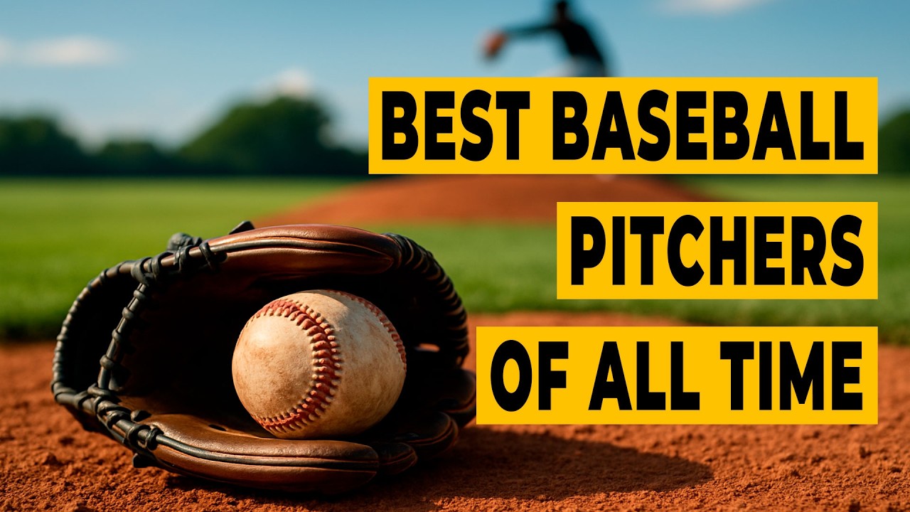 Top 20 Best Baseball Pitchers Of All Time | Greatest MLB Players Of All Time | MLB Players Ranking