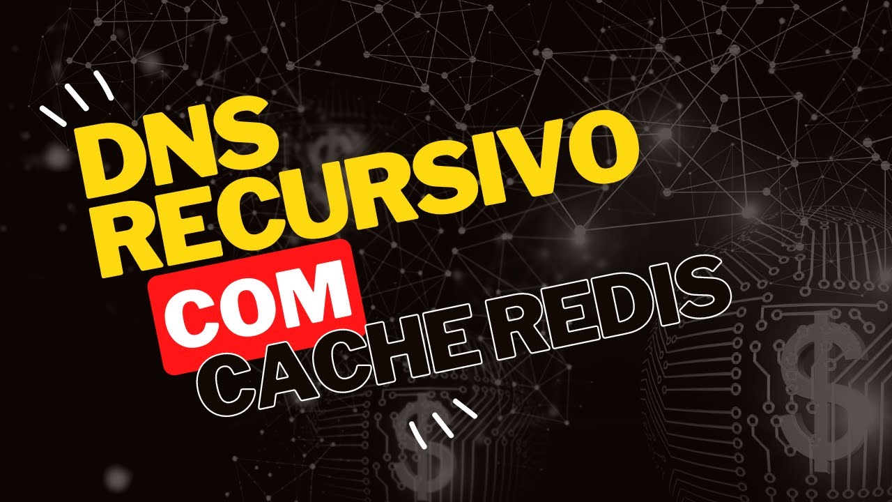 DNS Recursivo + Redis