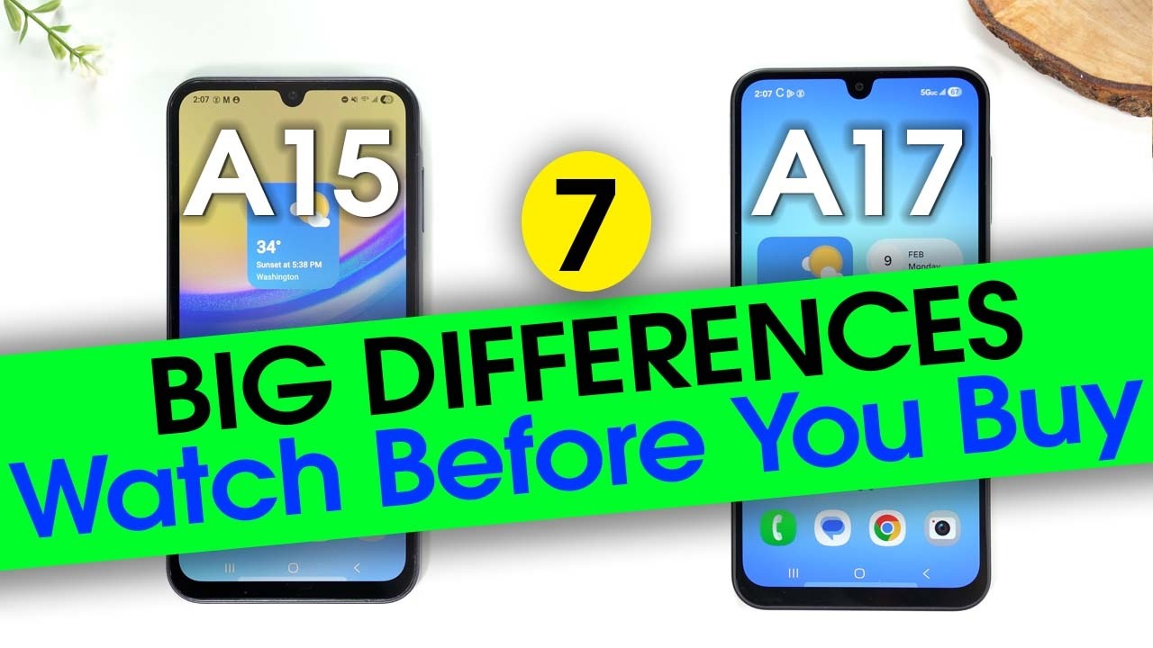 Samsung Galaxy A15 vs A17 Differences | The Choice is Clear Now!