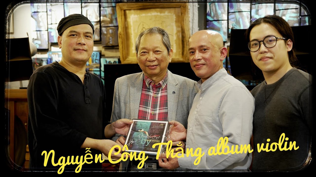 NSƯT Nguyễn Công Thắng | Album Violin – Hành Trình Âm Thanh Cổ Điển