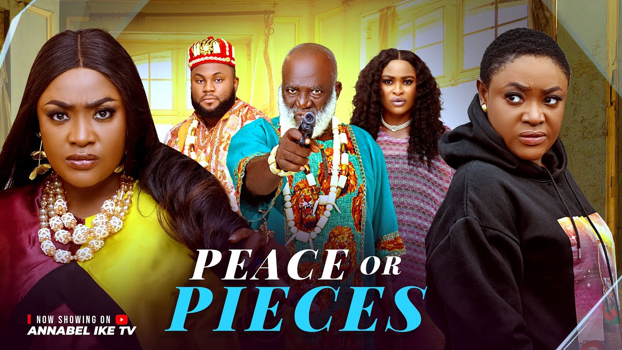 PEACE OR PIECES  - LIZZY GOLD ONUWAJE, OBI OKOLI  - 2025 Latest Movies
