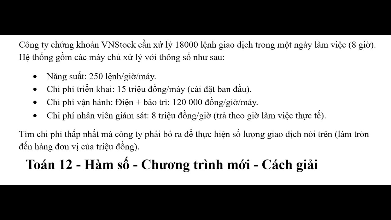 Математика 12: Функции: Компании VNStock Securities необходимо обработать 18 000 торговых ордеров...