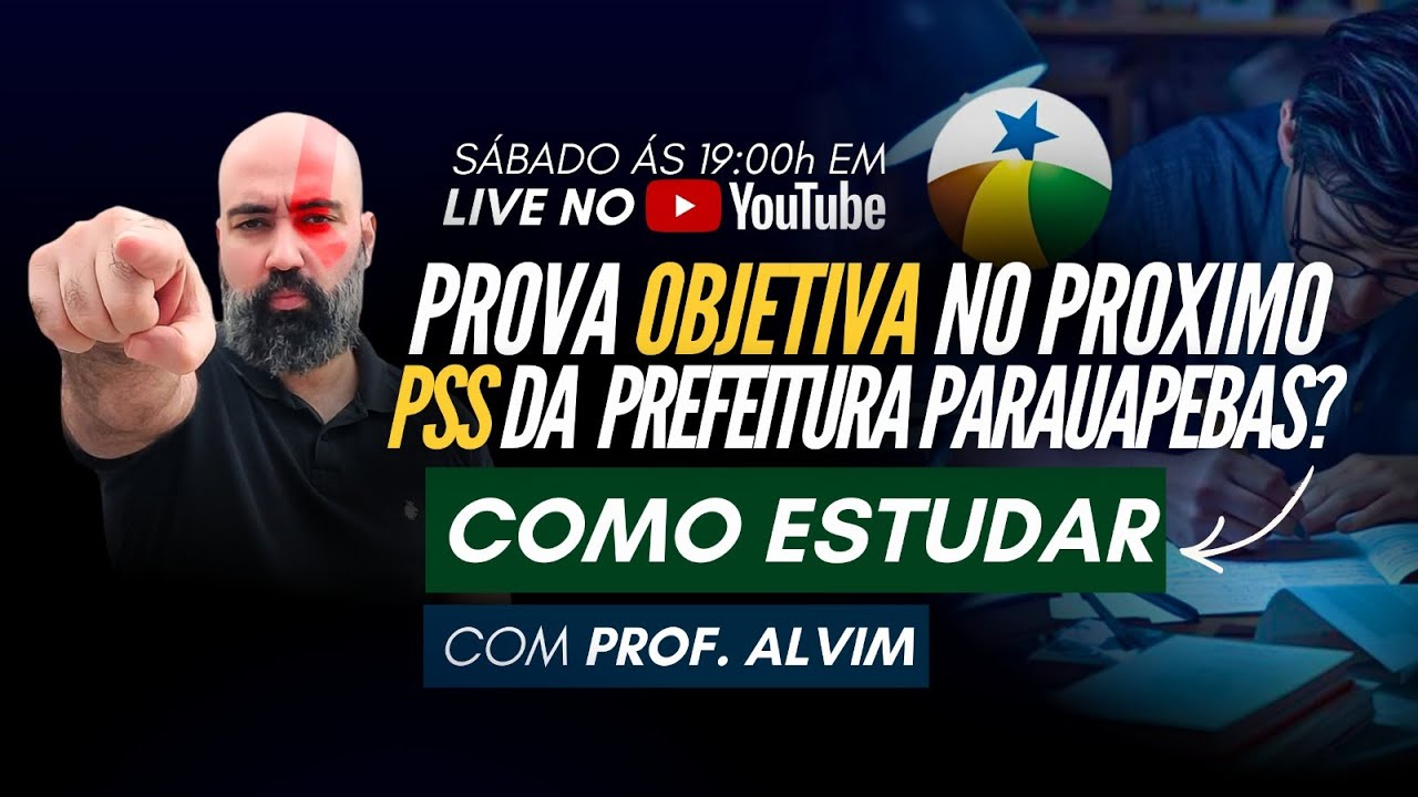 Prova Objetiva no proximo PSS da prefeitura de Parauapebas? Saiba como estudar!