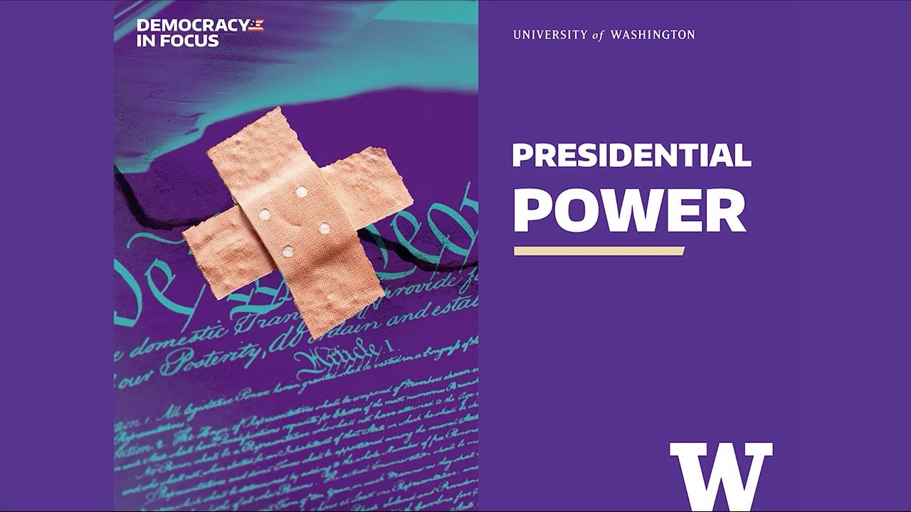 Democracy in Focus | Presidential Power