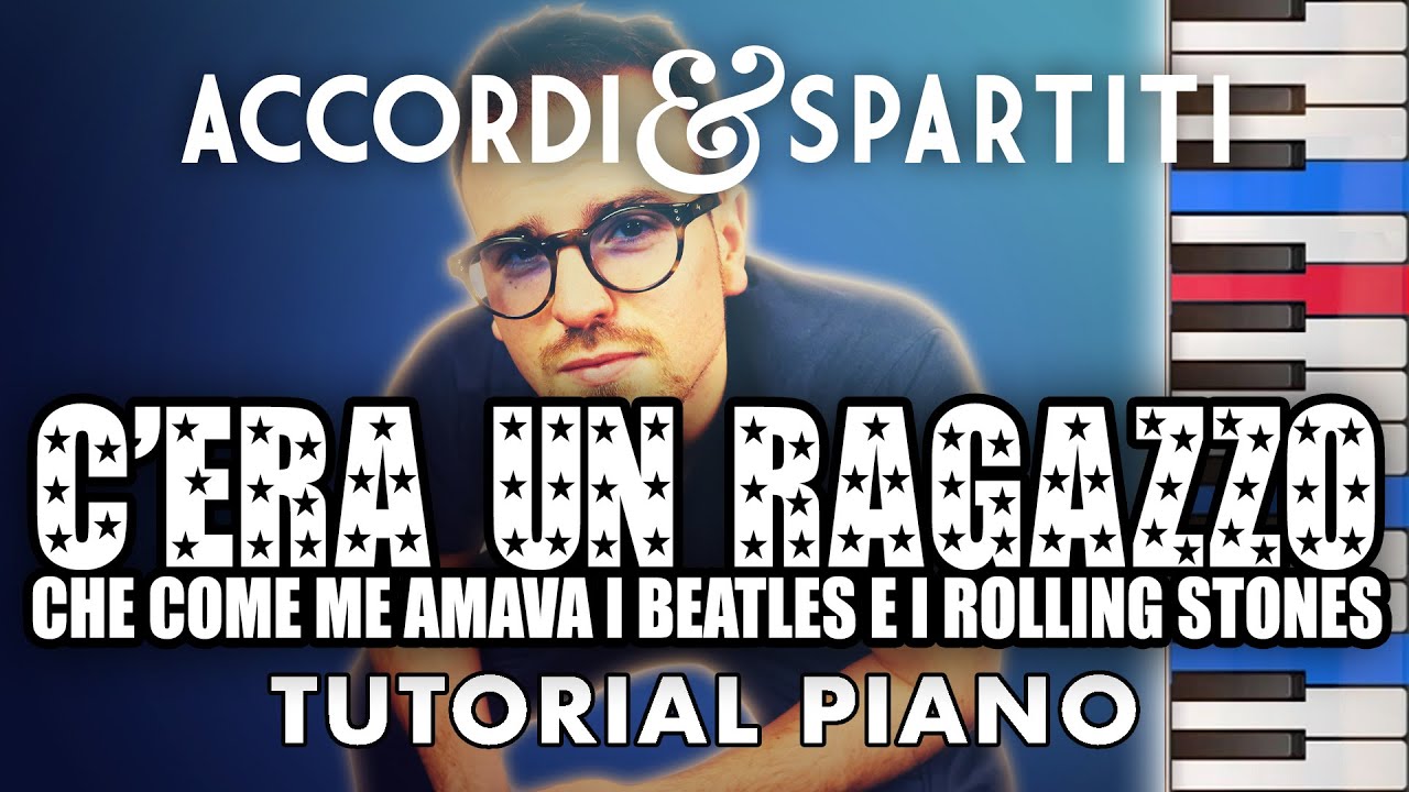 C'ERA UN RAGAZZO CHE... Tutorial Pianoforte - Gianni Morandi