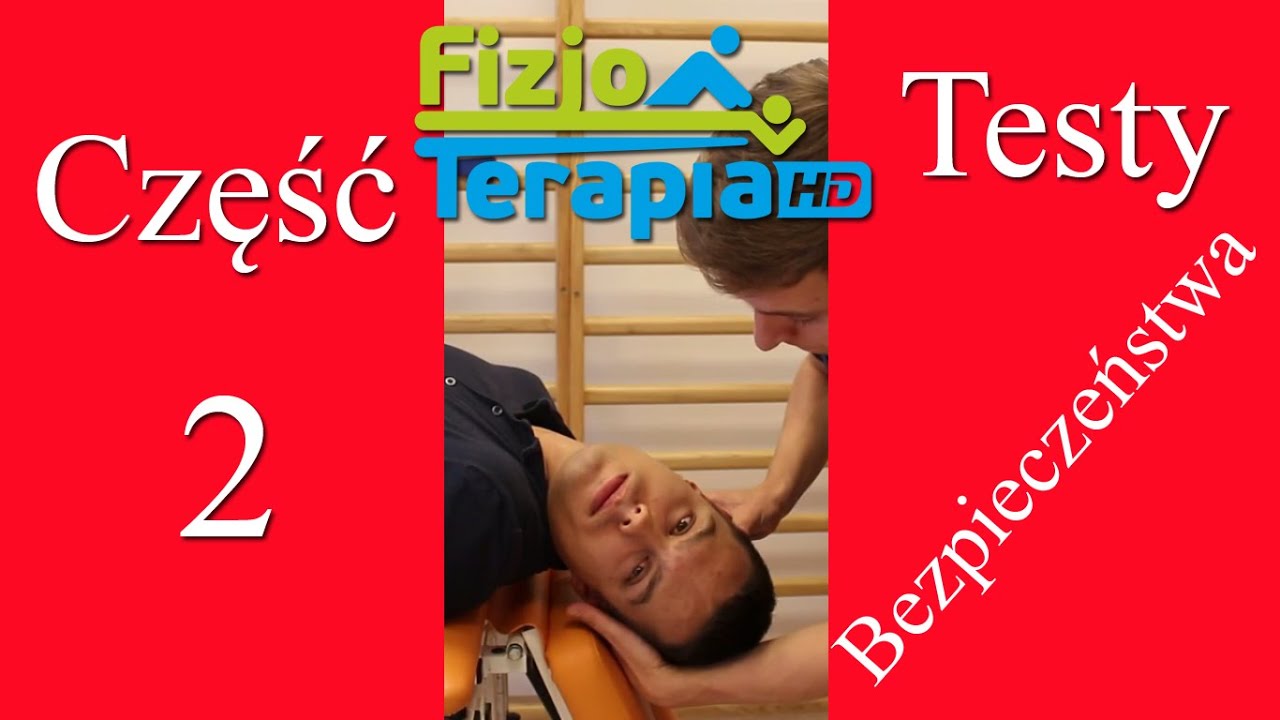 Testy Bezpieczeństwa - odc. szyjny cz.2 #45 FizjoTerapia HD