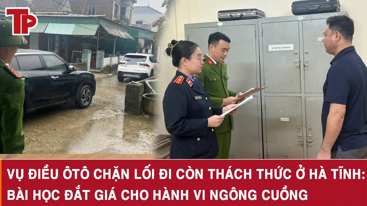 Vụ điều ôtô chặn lối đi còn thách thức ở Hà Tĩnh: Bài học đắt giá cho hành vi ngông cuồng